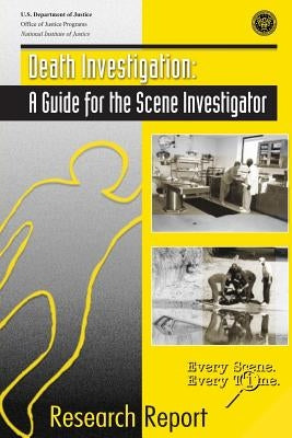 Death Investigation: A Guide for the Scene Investigator by Reno, Janet