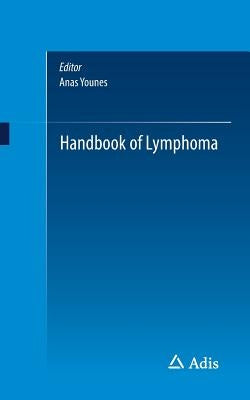 Handbook of Lymphoma by Younes, Anas