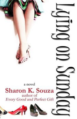 Lying on Sunday by Souza, Sharon K.