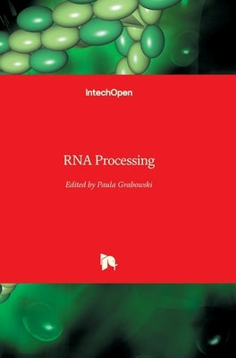 RNA Processing by Grabowski, Paula