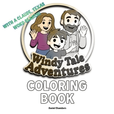 Windy Tale Adventures: Coloring Book by Chambers, Daniel