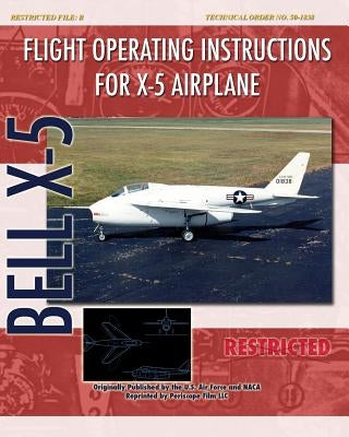Flight Operating Instructions for X-5 Airplane by Air Force, United States