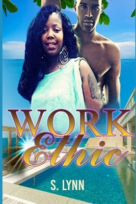 Work Ethic by Lynn, S.