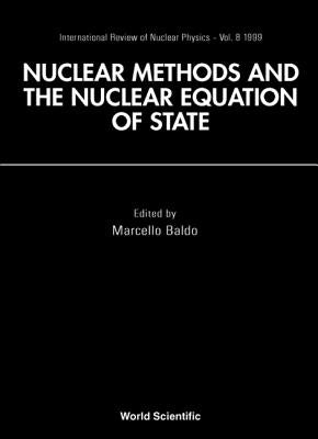 Nuclear Methods and Nuclear Equation of State by Baldo, Marcello