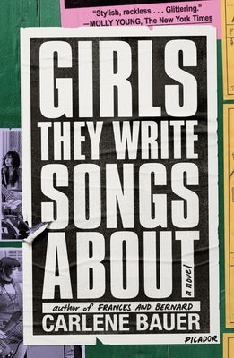 Girls They Write Songs about by Bauer, Carlene