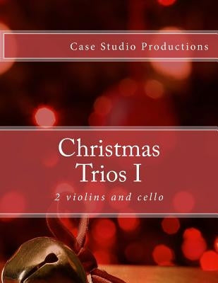 Christmas Trios I - 2 violins and cello by Productions, Case Studio