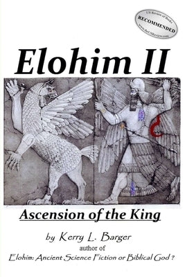 Elohim II: Ascension of the King by Barger, Kerry L.