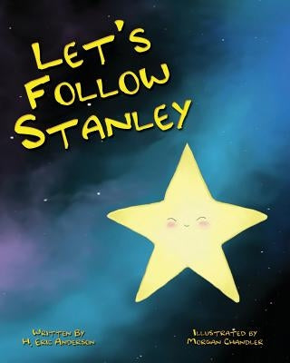 Let's Follow Stanley by Anderson, Howard Eric