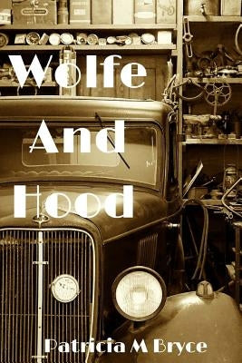 Wolfe and Hood by Bryce, Patricia M.