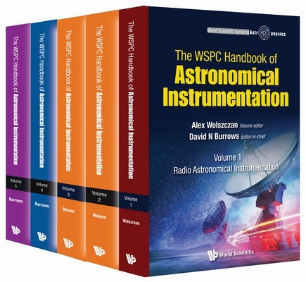 Wspc Handbook of Astronomical Instrumentation, the (in 5 Volumes) by Burrows, David N.