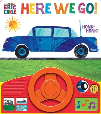 World of Eric Carle: Here We Go! Sound Book [With Battery] by Pi Kids