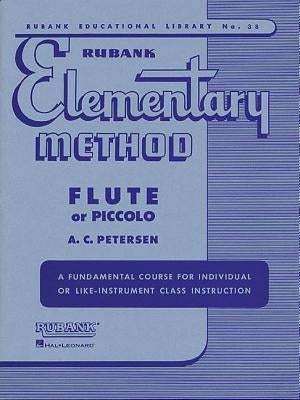 Rubank Elementary Method: Flute or Piccolo [With Charts] by A. Peterson
