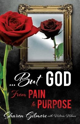 ...But God by Gilmore, Sharon