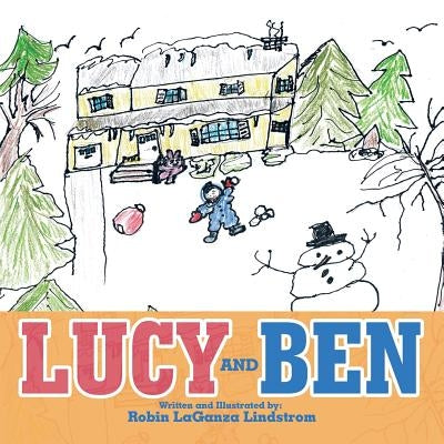 Lucy and Ben by Robin Laganza Lindstrom
