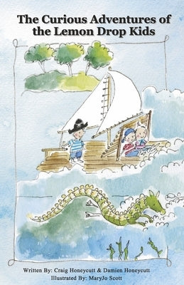 The Curious Adventures of the Lemon Drop Kids by Honeycutt, Craig