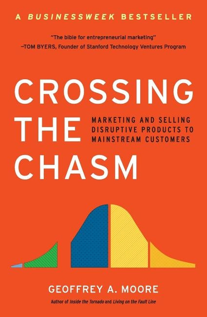 Crossing the Chasm by Moore, Geoffrey A.