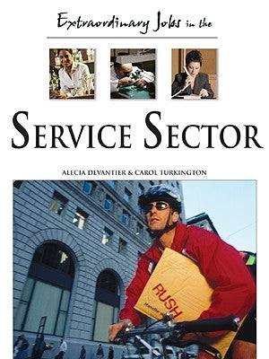 Extraordinary Jobs in the Service Sector by Devantier, Alecia T.