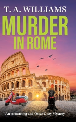 Murder in Rome by Williams, T. A.
