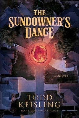The Sundowner's Dance by Keisling, Todd