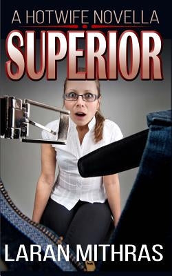 Superior by Mithras, Laran