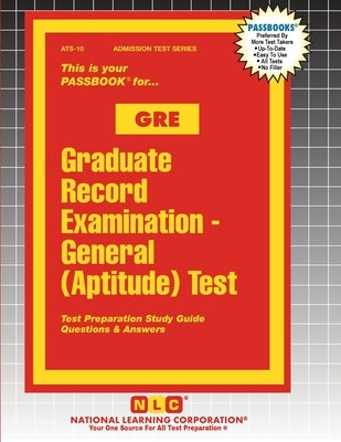 Graduate Record Examination - General (Aptitude) Test (GRE) by Passbooks