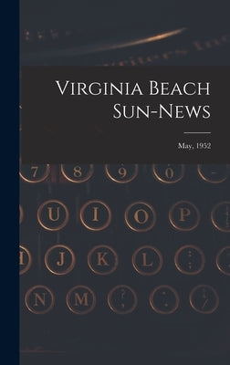 Virginia Beach Sun-news; May, 1952 by Anonymous