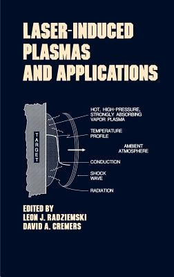 Lasers-Induced Plasmas and Applications by Radziemski, Leon J.