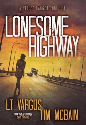 Lonesome Highway by Vargus, L. T.