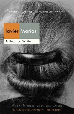 A Heart So White by Marías, Javier