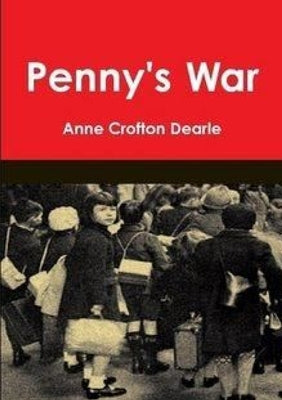 Penny's War by Crofton Dearle, Anne