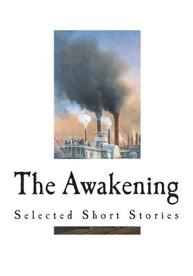The Awakening: Selected Short Stories by Robinson, Marilynne