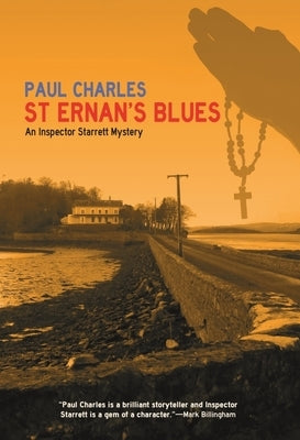 St Ernan's Blues: An Inspector Starrett Mystery by Charles, Paul