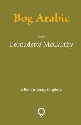 Bog Arabic by McCarthy, Bernadette