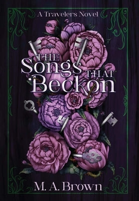 The Songs That Beckon by Brown, M. A.