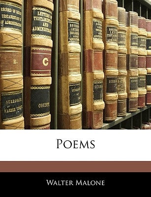 Poems by Malone, Walter