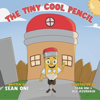 The Tiny Cool Pencil by Oni, Sean