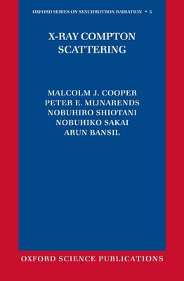 X-Ray Compton Scattering by Mijnarends, Peter