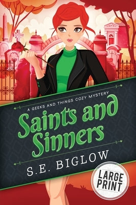 Saints and Sinners by Biglow, S. E.