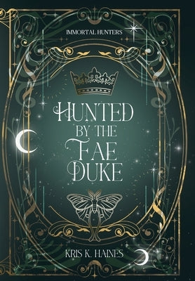 Hunted by the Fae Duke by Haines, Kris K.