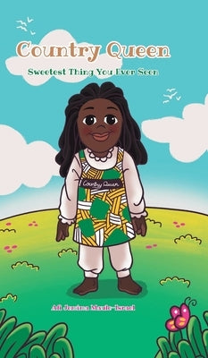 Country Queen: Sweetest Thing You Ever Seen by Maule-Israel, Afi Jemima