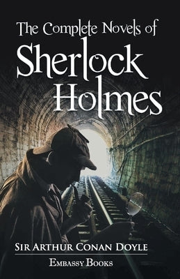 The Complete Novels Sherlock Holmes by Conan, Arthur Doyale