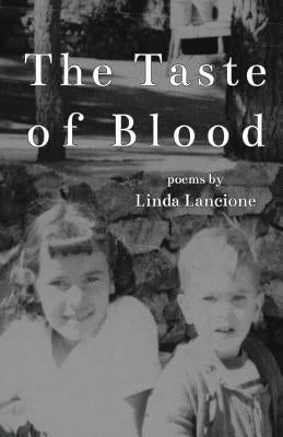 The Taste of Blood by Lancione, Linda