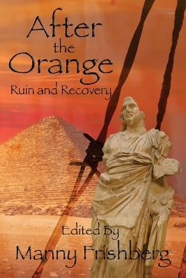After the Orange: Ruin and Recovery by Sokal, Su
