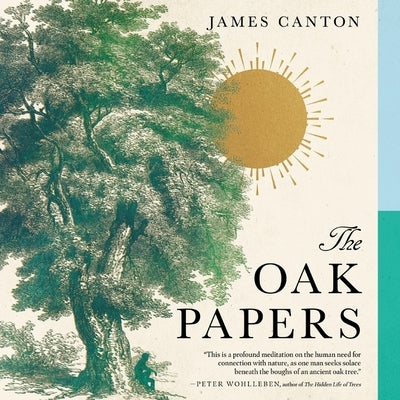 The Oak Papers by Canton, James