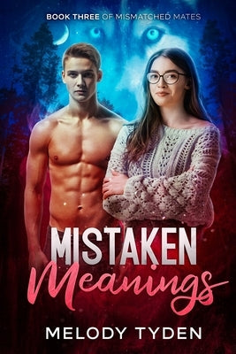 Mistaken Meanings by Tyden, Melody