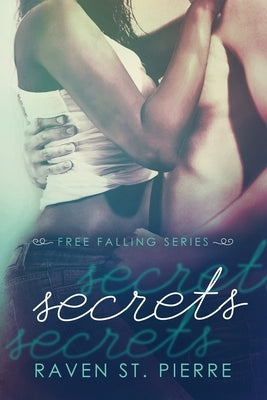 Secrets by St Pierre, Raven
