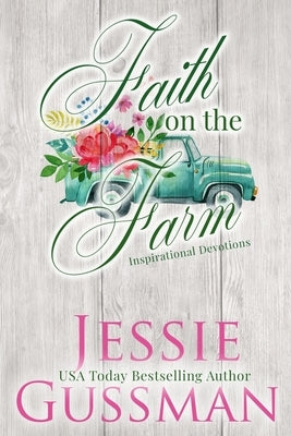 Faith on the Farm by Gussman, Jessie
