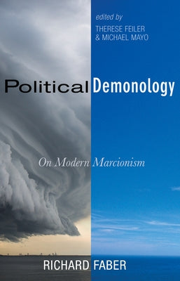 Political Demonology by Faber, Richard