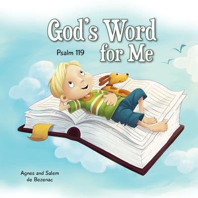 God's Word for Me: Psalm 119 by De Bezenac, Agnes