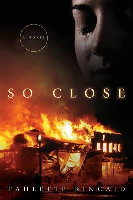 So Close by Kincaid, Paulette